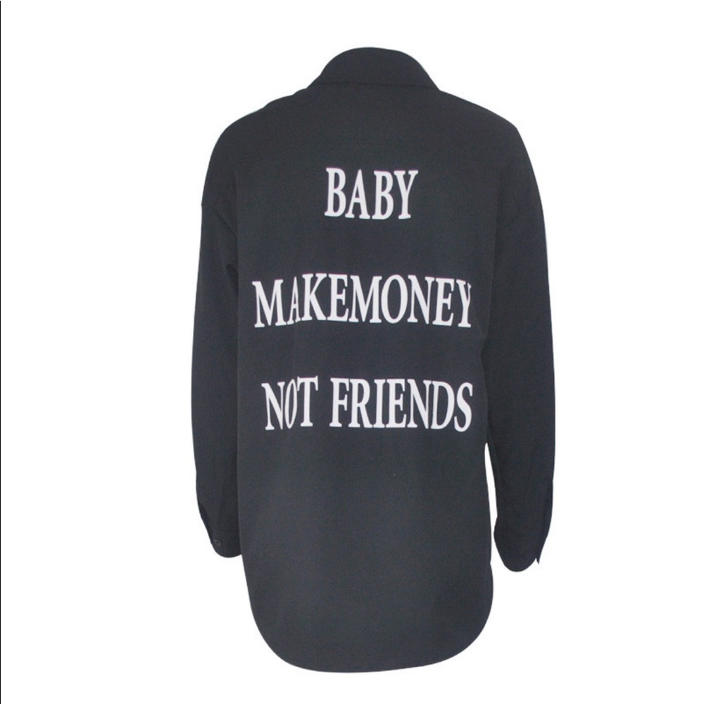 “Make Money Not Friends” -blouse - Picture 3 of 4